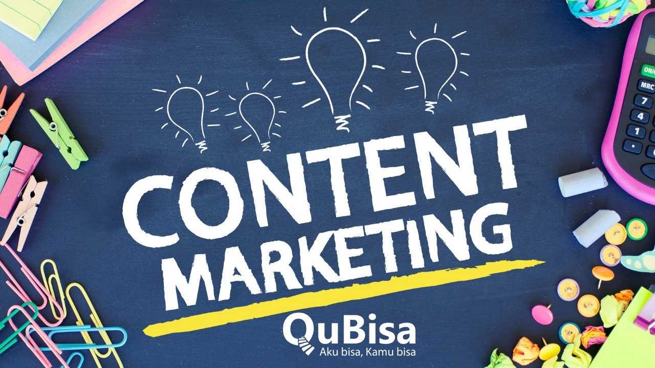 6 Tips Penerapan Strategi Content Marketing Yang Efektif | QuBisa