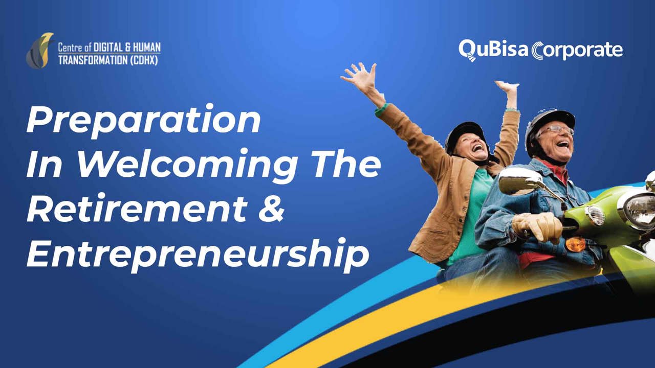 Preparation in Welcoming The Retirement and Entrepreneurship