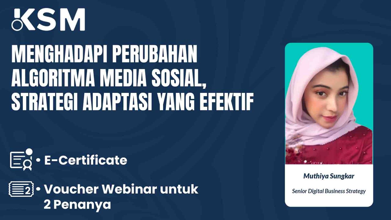 Menghadapi Perubahan Algoritma Media Sosial, Strategi Adaptasi yang Efektif