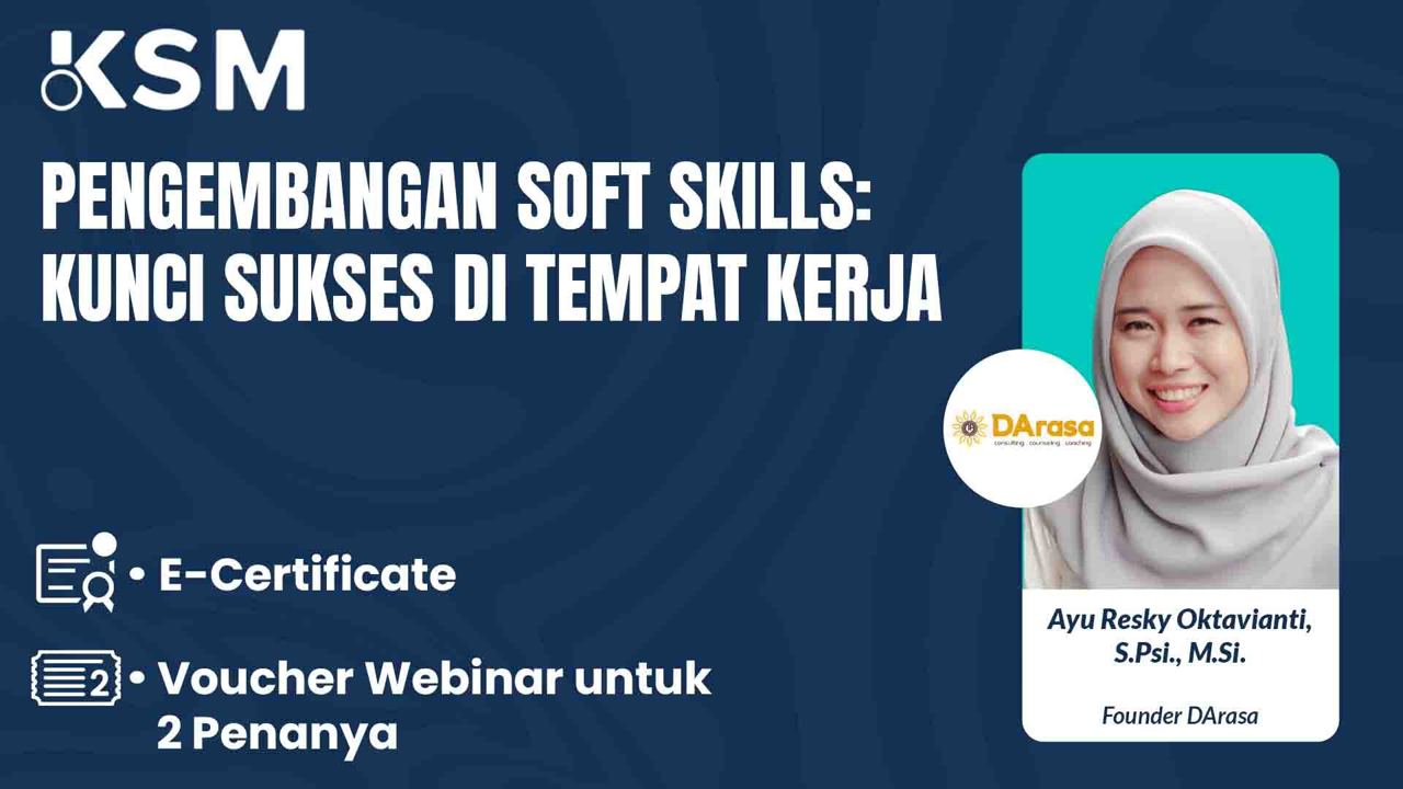 Pengembangan Soft Skills: Kunci Sukses di Tempat Kerja